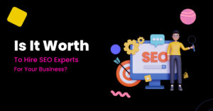 Is it worth hiring someone for SEO?