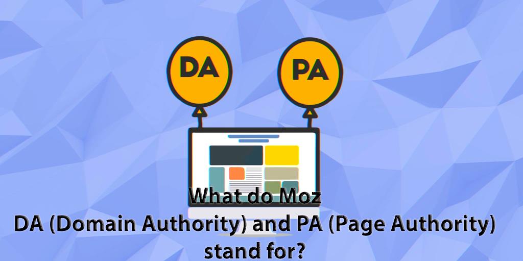 What is DA and PA in SEO?